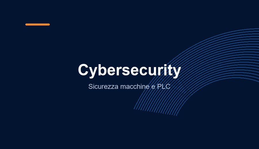 Cybersecurity industriale e sistemi avanzati